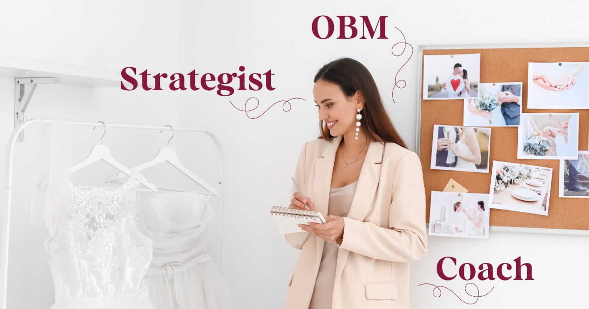 wedding professional looking to decide between a wedding business coach an obm or a strategist