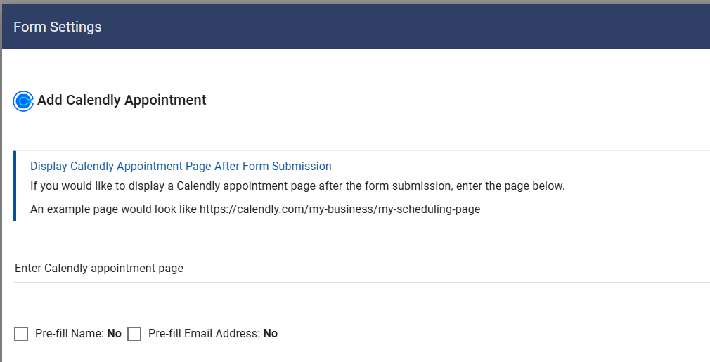 Releventful's form settings showing Calendly integration options, allowing users to display a Calendly appointment page after form submission. Includes options to pre-fill name and email address for ease of scheduling